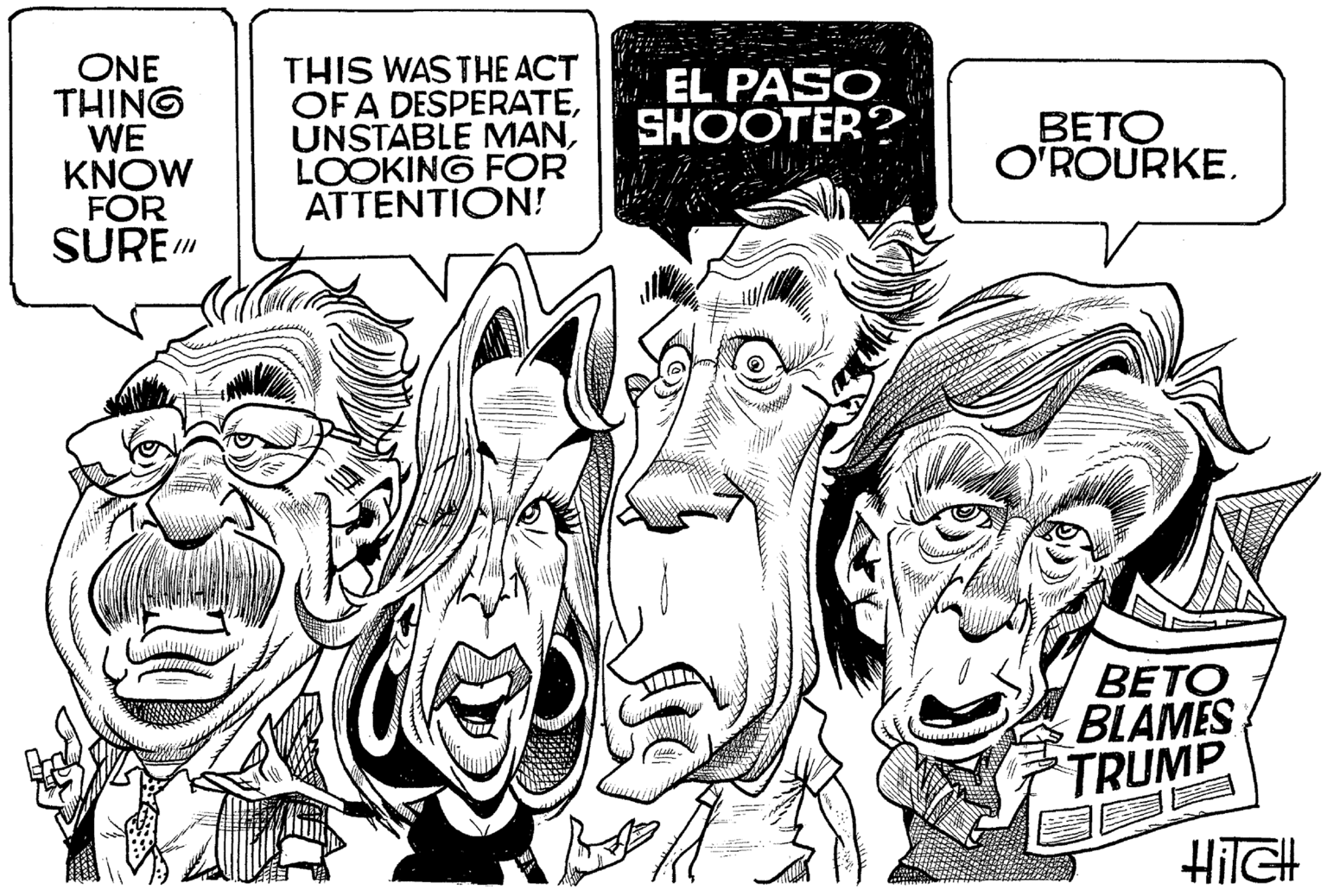Gesture OCR: ONE THING WE KNOW FOR SURE" THIS WAS THE ACT OFA DESPERATELOOKING FOR ATTENTION! EL PASO SHOOTER? BETO O'ROURKE. BETO BLAMES TRUMP ONE THING WE KNOW FOR SURE" THIS WAS THE ACT OFA DESPERATEUNSTABLE MANLOOKING FOR ATTENTION! EL PASO SHOOTER? BETO O'ROURKE. BETO BLAMES TRUMP