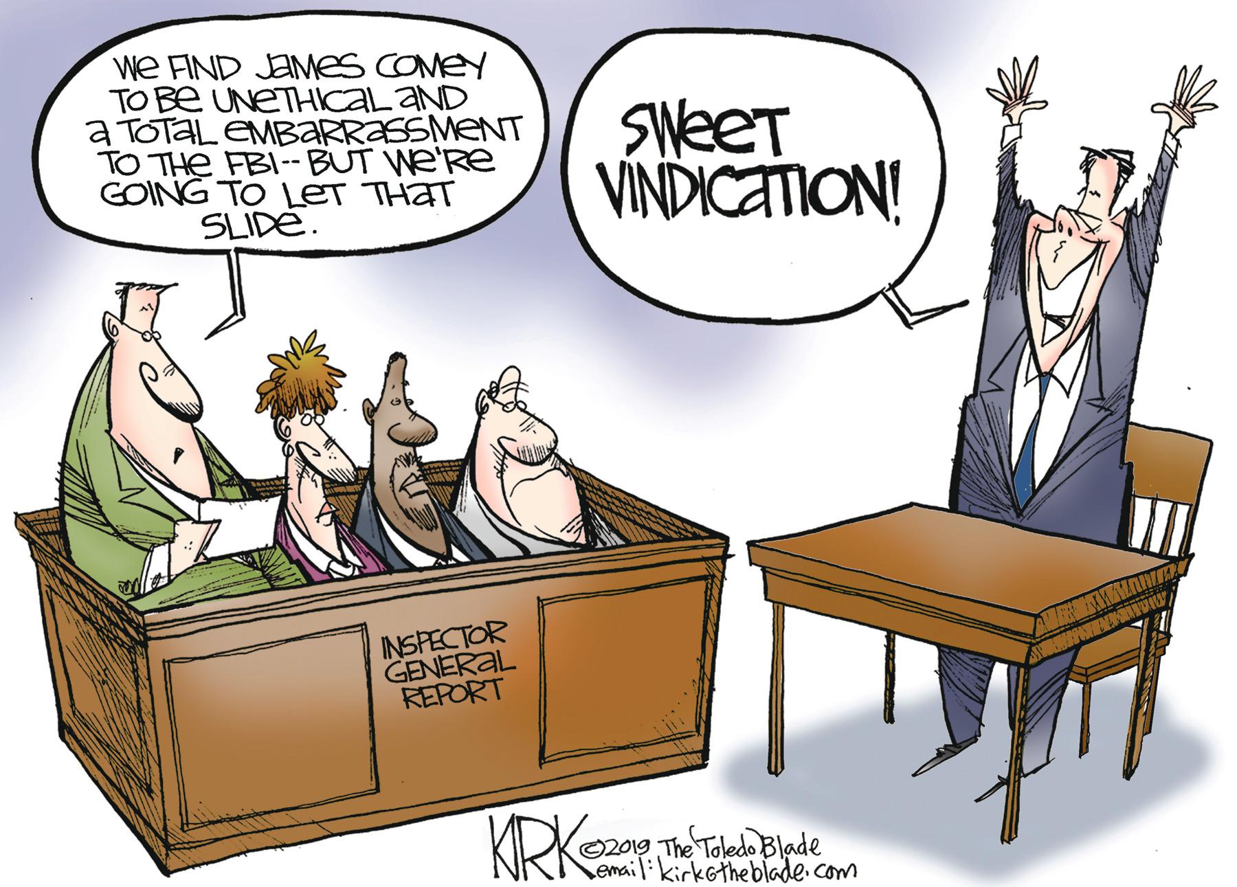 Comic book OCR: we FIND JEMES COMEY TO Be UNETHIKAL aND a TOTAL EMBARRASSMENT TO THe FBI--BUT We'Re GOING TO LET THAT SLIDÉ. SWeeT VINDICATION! INSPECTOR GENERAL REPORT KRK 2019 The Toledo Blade email: kirkotheblade. com we FIND JEMES COMEY TO Be UNETHIKAL aND a TOTAL EMBARRASSMENT TO THe FBI--BUT We'Re GOING TO LET THAT SLIDÉ. SWeeT VINDICATION! INSPECTOR GENERAL REPORT KRK 2019 The Toledo Blade email: kirkotheblade. com