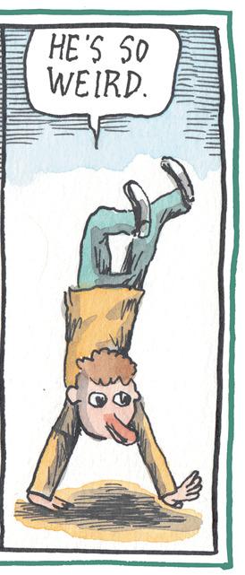 Illustration OCR: HE'S S0 WEIRD. HE'S S0 WEIRD.