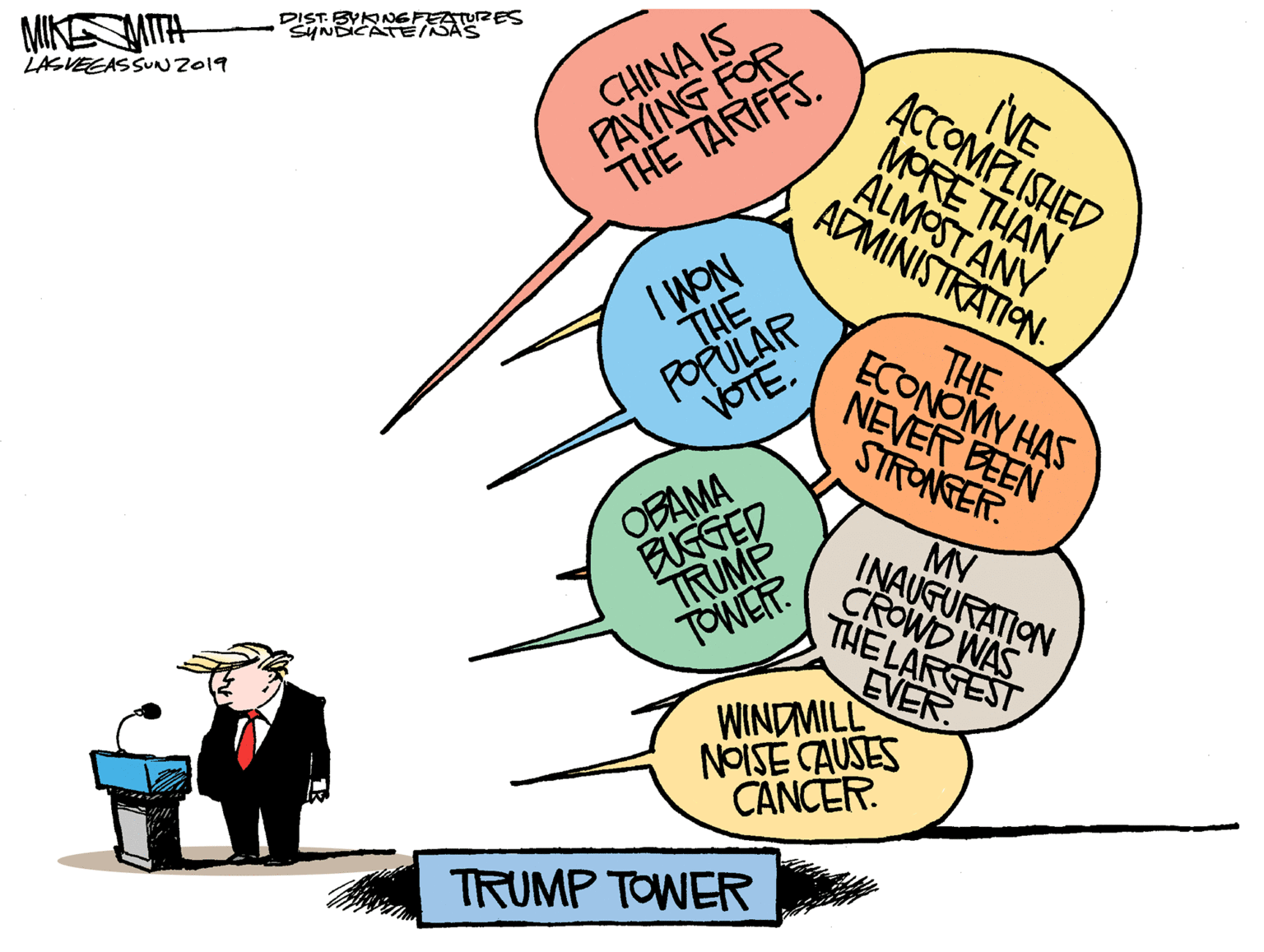 People OCR: CHINA IS PAYING FOR THE TARIFFS. DIST. BYKONGFEATUuRES SYNBICATESAS MIKMITH LASVEEASSUNZ019 VE ACCOMPLISHED MORE THAN ALMOSTANY ADMINISTRATION. I WON THE FOPULAR THE ECONOMY HAS NEVER BEEN STRONGER. VOTE. OBAMA BUGGED TRUMP TOWET. MY INAUGURATION CROWD WAS THE LARGEST EVER WINDMILL NOISE CAUSES CANCER. TRUMP TOWER CHINA IS PAYING FOR THE TARIFFS. DIST. BYKONGFEATUuRES SYNBICATESAS MIKMITH LASVEEASSUNZ019 VE ACCOMPLISHED MORE THAN ALMOSTANY ADMINISTRATION. I WON THE FOPULAR THE ECONOMY HAS NEVER BEEN STRONGER. VOTE. OBAMA BUGGED TRUMP TOWET. MY INAUGURATION CROWD WAS THE LARGEST EVER WINDMILL NOISE CAUSES CANCER. TRUMP TOWER