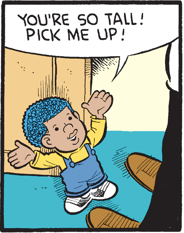Comics OCR: YOU'RE SO TALL! PICK ME UP! YOU'RE SO TALL! PICK ME UP!
