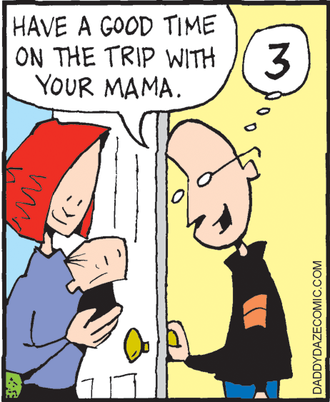 Gesture OCR: HAVE A GOOD TIME ON THE TRIP WITH YOUR MAMA. 3 DADDYDAZECOMIC.COM HAVE A GOOD TIME ON THE TRIP WITH YOUR MAMA. 3 DADDYDAZECOMIC.COM