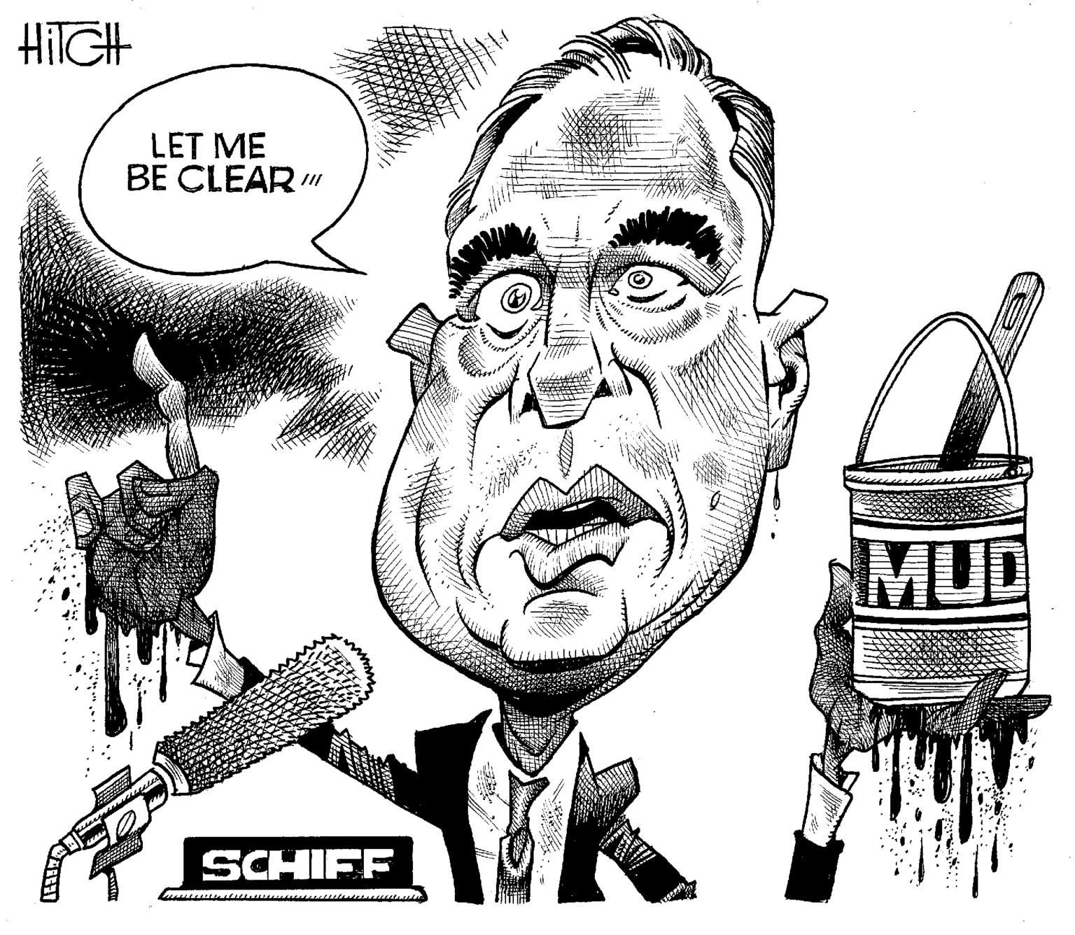 Jaw OCR: HIIGH LET ME BE CLEAR " MUD SCHIFF HIIGH LET ME BE CLEAR " MUD SCHIFF