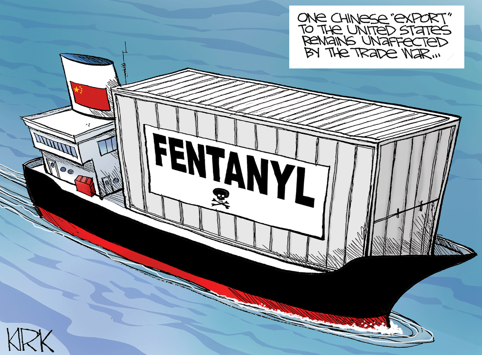 Illustration OCR: ONe CHINESe EXPORT" TO THe UNITED STATES REMAINS UNAFFECTED BY THe TRADE WAR.. FENTANYL KRK ONe CHINESe EXPORT" TO THe UNITED STATES REMAINS UNAFFECTED BY THe TRADE WAR.. FENTANYL KRK