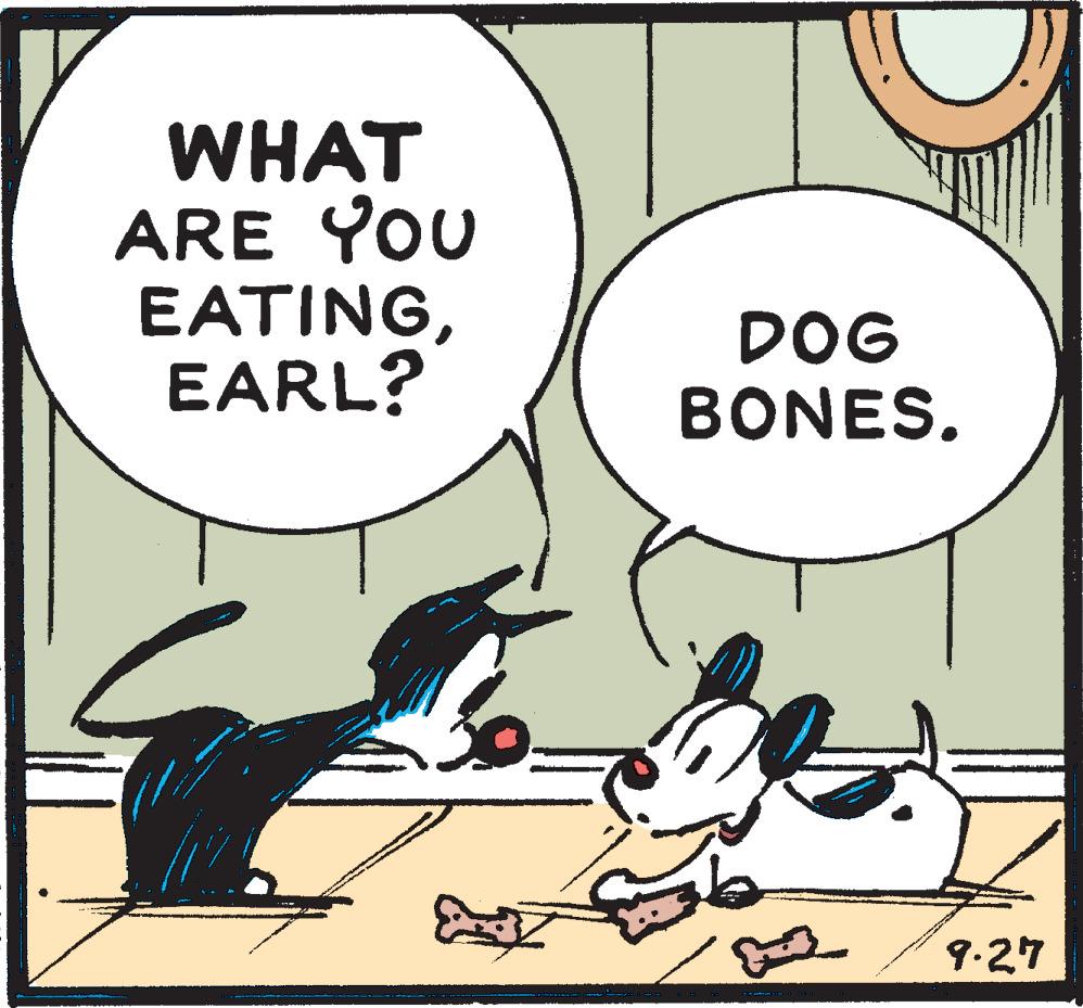 Art OCR: WHAT ARE YOU EATINGEARL? DOG BONES. 9-27 WHAT ARE YOU EATINGEARL? DOG BONES. 9-27