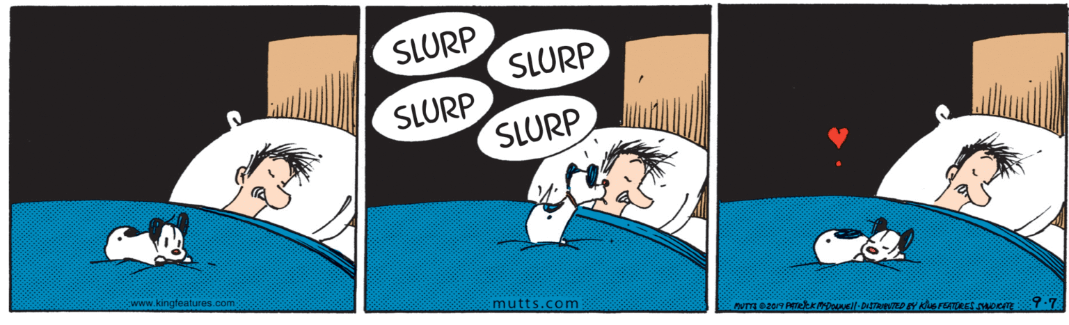 Gesture OCR: SLURP SLURP SLURP SLURP www.kingfeatures.com mutts.com PATeeKMDousN-DISTRUTED BY KlS FEATORES SOICATE 9-7 SLURP SLURP SLURP SLURP www.kingfeatures.com mutts.com PATeeKMDousN-DISTRUTED BY KlS FEATORES SOICATE 9-7