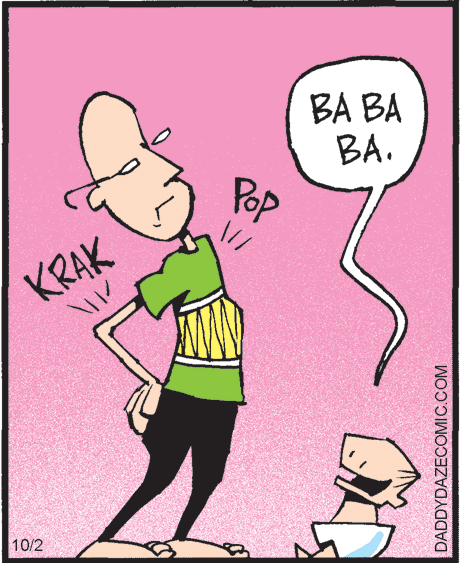 Animated cartoon OCR: BA BA BA. Pop KRAK 10/2 DADDYDAZECOMIC.COM BA BA BA. Pop KRAK 10/2 DADDYDAZECOMIC.COM