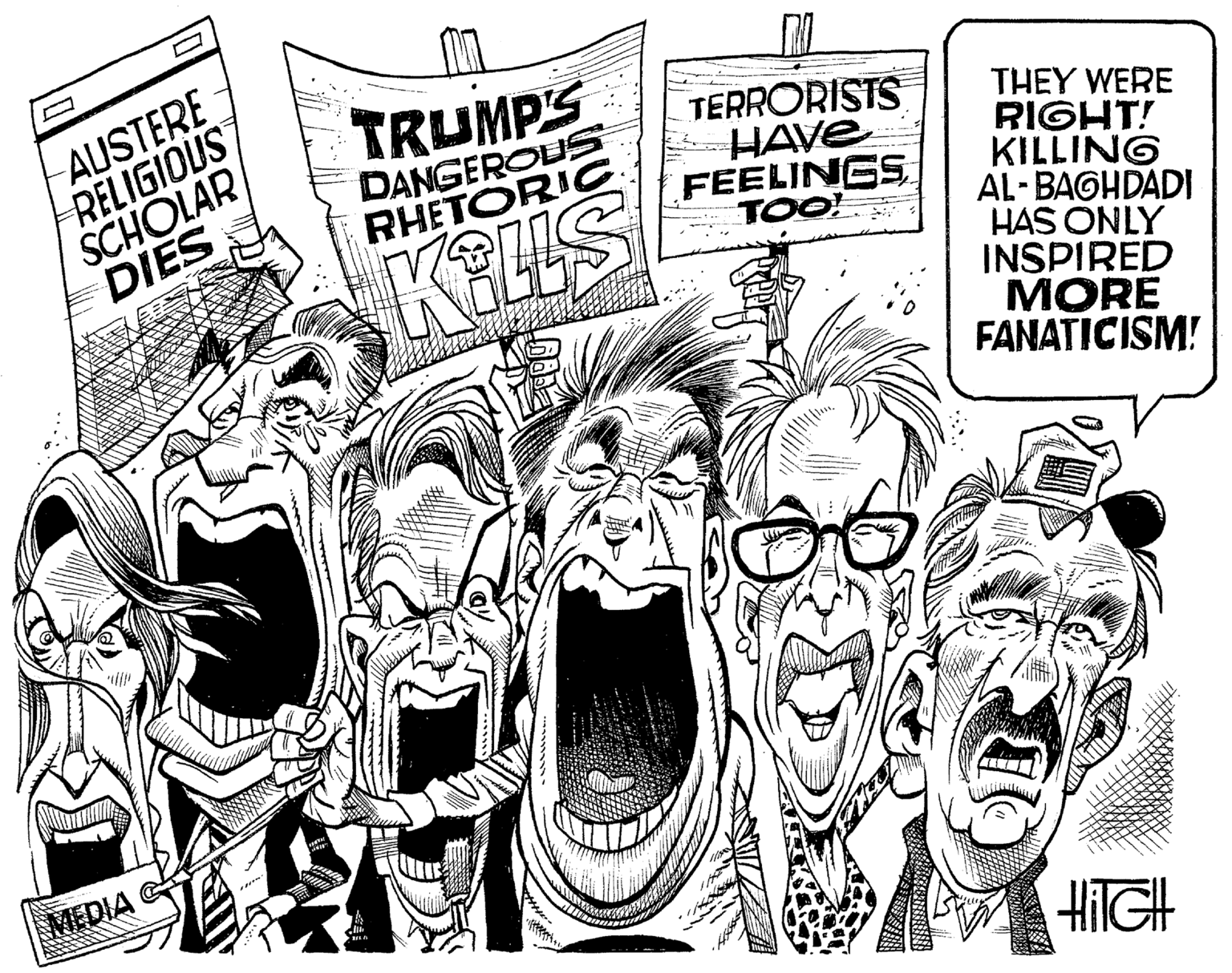 Illustration OCR: AUSTERE RELIGIOUS SCHOLAR DIES ? TRUMPS DANGEROUS RHETORIC. TERRORISTS HAVE FEELINGS TOO! THEY WERE RIGHT! KILLING AL-BAGHDADI HAS ONLY INSPIRED MORE FANATICISM! KELLS MEDIA HilGH AUSTERE RELIGIOUS SCHOLAR DIES ? TRUMPS DANGEROUS RHETORIC. TERRORISTS HAVE FEELINGS TOO! THEY WERE RIGHT! KILLING AL-BAGHDADI HAS ONLY INSPIRED MORE FANATICISM! KELLS MEDIA HilGH