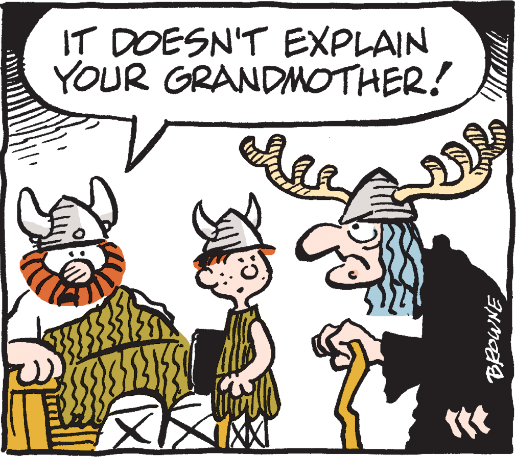 Fictional character OCR: IT DOESN'T EXPLAIN YOUR GRANDMOTHER! IT DOESN'T EXPLAIN YOUR GRANDMOTHER!