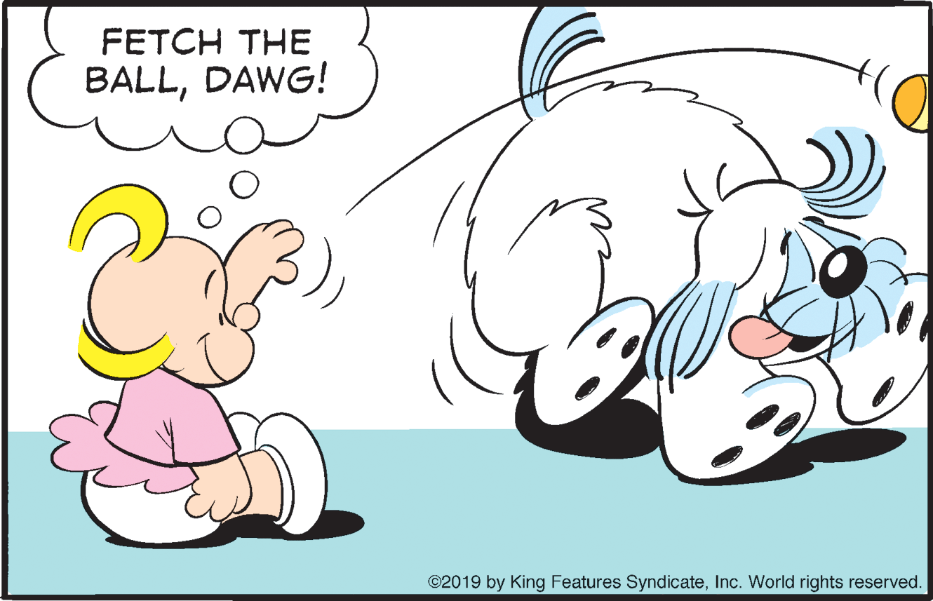Font OCR: FETCH THE BALLDAWG! ©2019 by King Features SyndicateInc. World rights reserved. FETCH THE BALLDAWG! ©2019 by King Features SyndicateInc. World rights reserved.