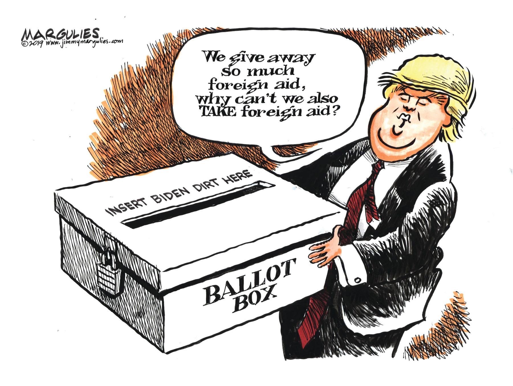 Conversation OCR: MARGULIESO019 www. jimmymargulies.com We give away so much foreign aidwhy can't we also TAKE foreign aid? INSERT BIDEN DIRT HERE BALLOT BOX MARGULIESO019 www. jimmymargulies.com We give away so much foreign aidwhy can't we also TAKE foreign aid? INSERT BIDEN DIRT HERE BALLOT BOX