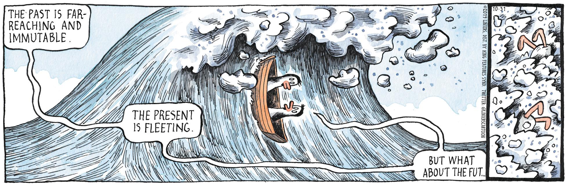 Illustration OCR: THE PAST IS FAR- REACHING AND IMMUTABLE THE PRESENT IS FLEETING. BUT WHAT ABOUT THE FUT. TWITTER GLNERS THE PAST IS FAR- REACHING AND IMMUTABLE THE PRESENT IS FLEETING. BUT WHAT ABOUT THE FUT. TWITTER GLNERS