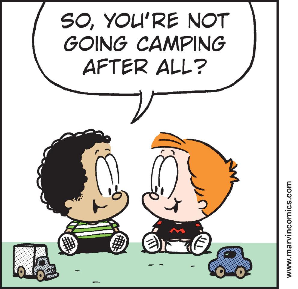 Produce OCR: SOYOU'RE NOT GOING CAMPING AFTER ALL? www.marvincomics.com SOYOU'RE NOT GOING CAMPING AFTER ALL? www.marvincomics.com