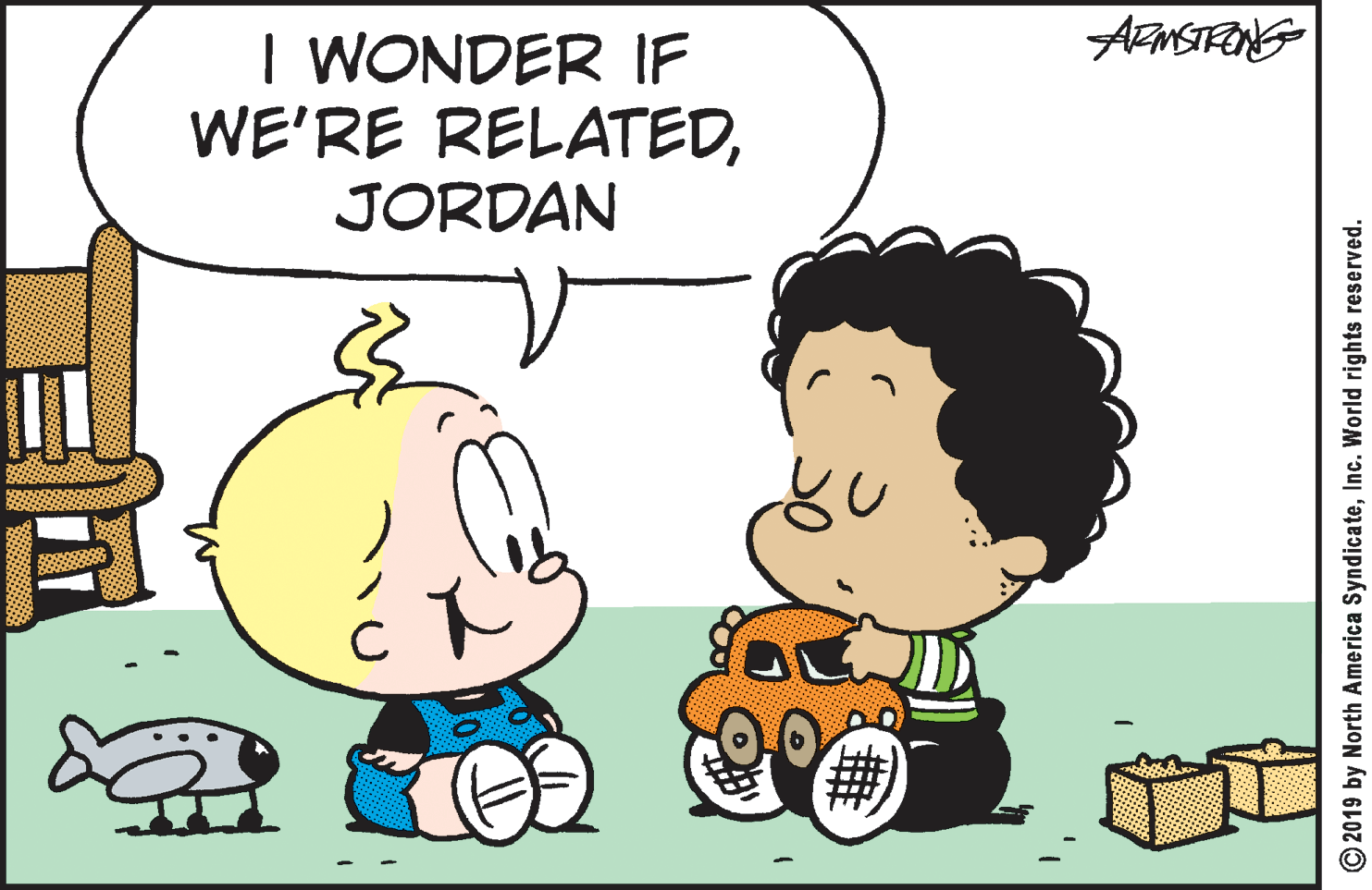 Fiction OCR: I WONDER IF WE'RE RELATEDJORDAN C O2019 by North America SyndicateInc. World rights reserved. I WONDER IF WE'RE RELATEDJORDAN C O2019 by North America SyndicateInc. World rights reserved.