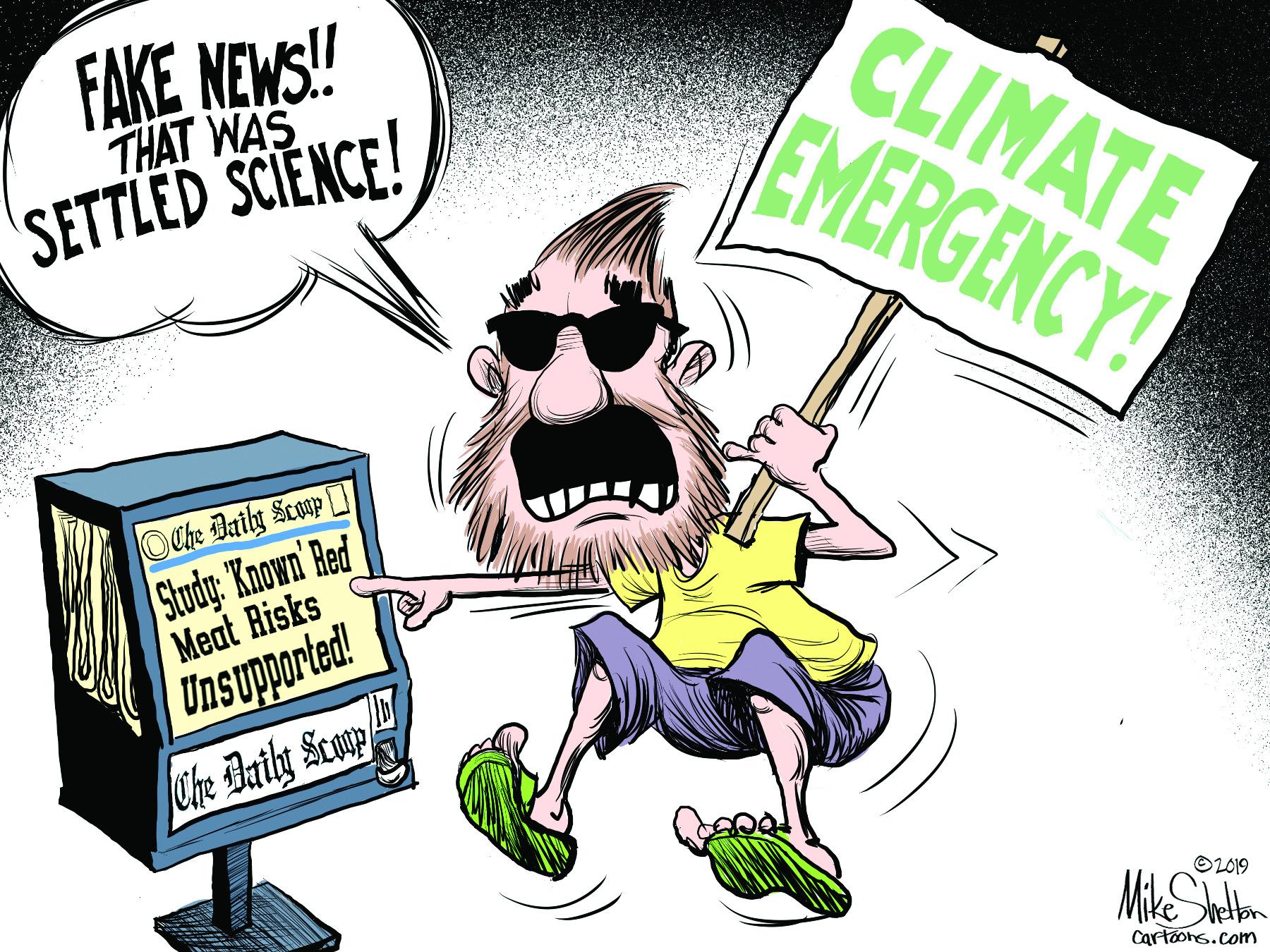 Sharing OCR: FAKE NEWS! THAT WAS CLIMATE EMERGENCY! SETTLED SCIENCE! OChe Baily Scoup Stody: Known' Bed Meat Risks Unsupporled! Che Daily Scoup ©L019 Cartoons.com FAKE NEWS! THAT WAS CLIMATE EMERGENCY! SETTLED SCIENCE! OChe Baily Scoup Stody: Known' Bed Meat Risks Unsupporled! Che Daily Scoup ©L019 Cartoons.com