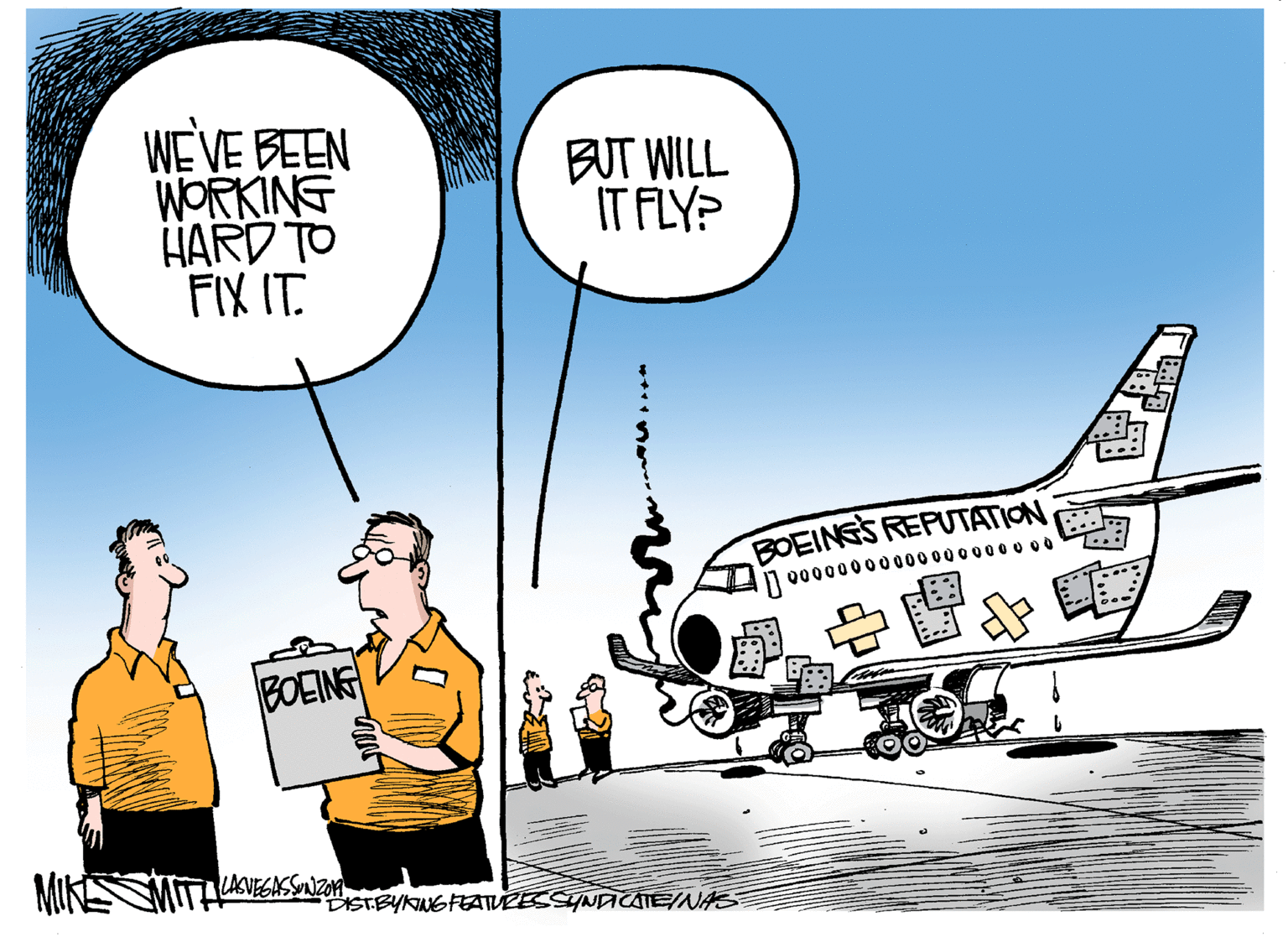 Font OCR: WEVE BEEN WORKING HARD TO FIX IT. BUT WILL IT FLY? BOEINSS REPUTATION 00000000000000000 0 0 BOEING LASVEGASSZOA DISTBYNNGFEATVRESSNDICATENAS WEVE BEEN WORKING HARD TO FIX IT. BUT WILL IT FLY? BOEINSS REPUTATION 00000000000000000 0 0 BOEING LASVEGASSZOA DISTBYNNGFEATVRESSNDICATENAS