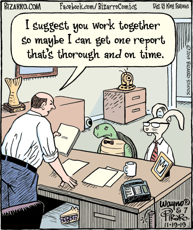 Job OCR: BIZARRO.COM Facebook.com/ BizarroComics Dist Y King Fatures I suggest you work together so maybe I can get one report that's thorough and on time. Waynos '& 7 2019 BIZARRO STUDIOS ????? BIZARRO.COM Facebook.com/ BizarroComics Dist Y King Fatures I suggest you work together so maybe I can get one report that's thorough and on time. Waynos '& 7 2019 BIZARRO STUDIOS ?????