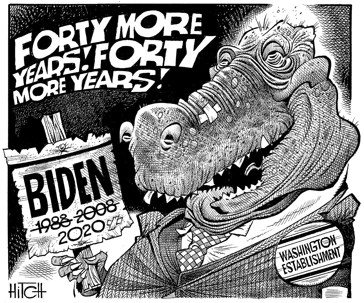 Printmaking OCR: FORTY MORE EADSHFORTY MORE YEARS BIDEN 1988-2008 2020 HilGt WASHINGTON ESTABLISHMENT FORTY MORE EADSHFORTY MORE YEARS BIDEN 1988-2008 2020 HilGt WASHINGTON ESTABLISHMENT