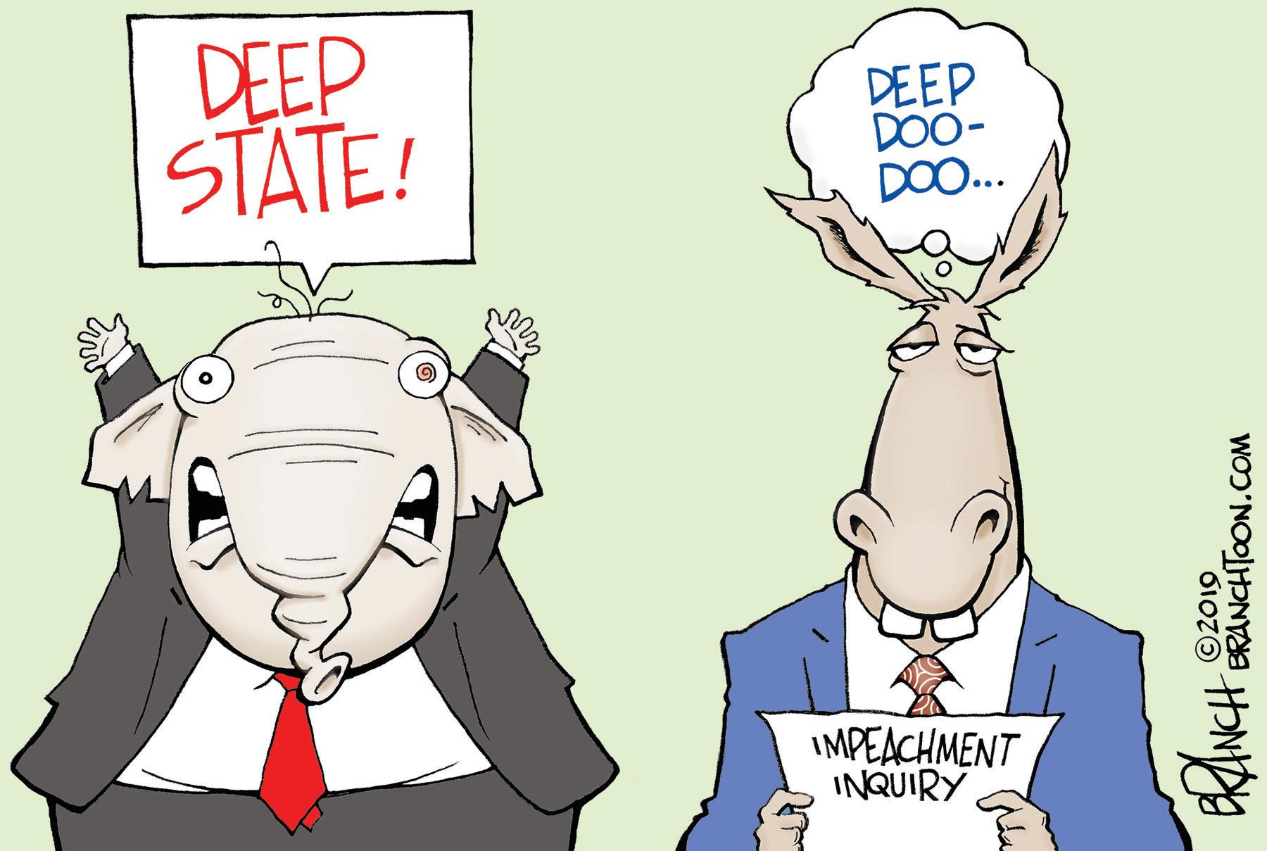 Humour OCR: DEEP STATE! DEEP DO0- DOO.. IMPEACHMENT INQUIRY BdNCH ANCHTOON.CcOM DEEP STATE! DEEP DO0- DOO.. IMPEACHMENT INQUIRY BdNCH ANCHTOON.CcOM