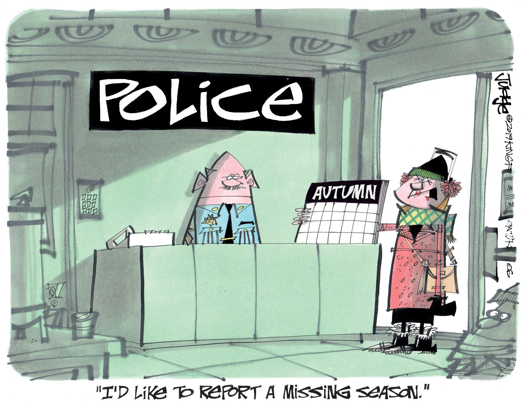 Graphics OCR: ? POLICE AVTUMN "I'D LIKE TO REPORT A MISSING SEASON." ? POLICE AVTUMN "I'D LIKE TO REPORT A MISSING SEASON."