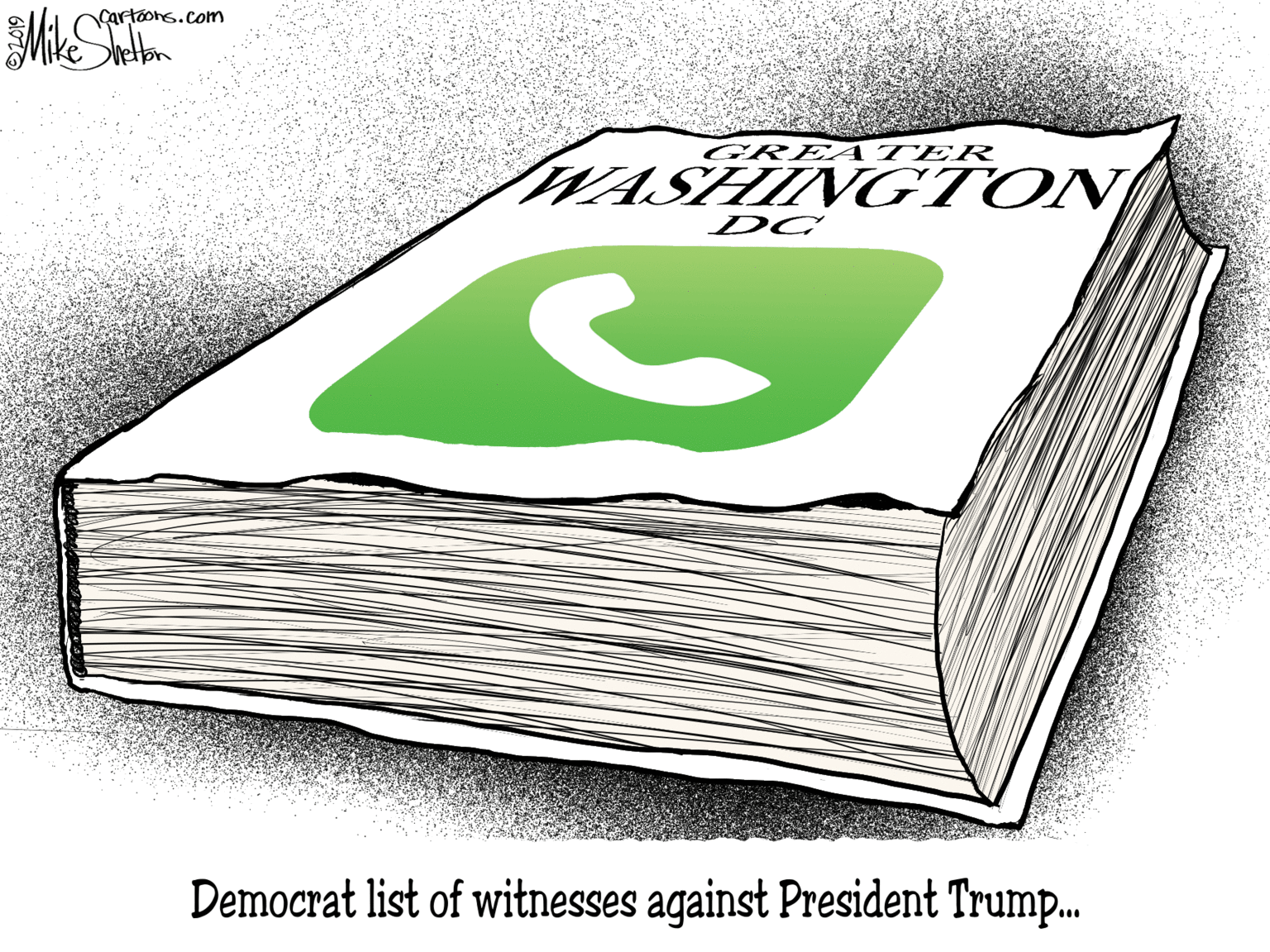 Number OCR: Cartoons.com GRE ATER WASHINGTON DC Democrat list of witnesses against President Trump.. Cartoons.com GRE ATER WASHINGTON DC Democrat list of witnesses against President Trump..
