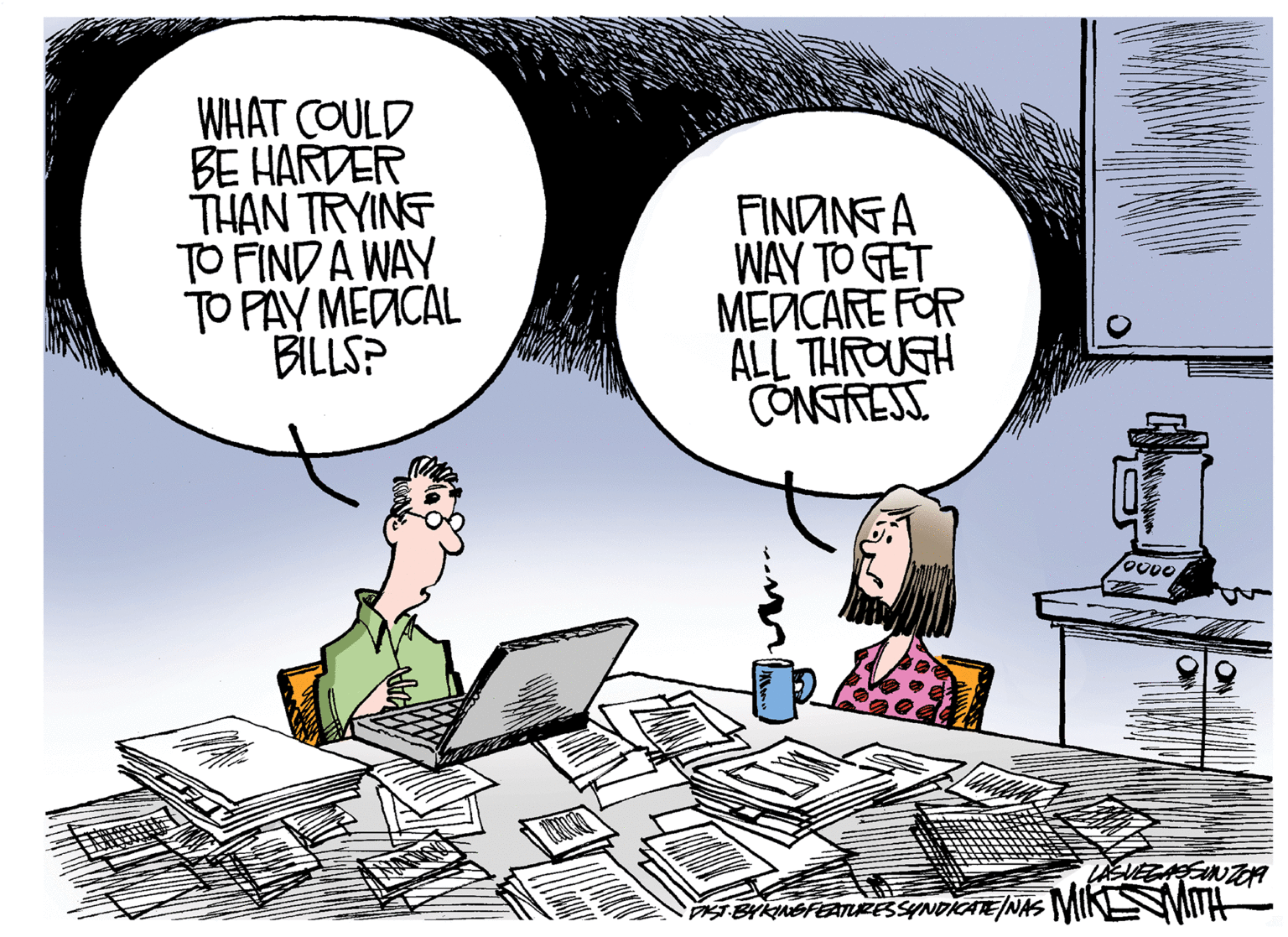 Conversation OCR: WHAT COULD BE HARDER THAN TRYING TO FINDA WAY TO PAY MEDICAL BILLS? FINDINGA WAY TO GET MEDICARE FOR ALL THROUGH CONGRET OUDO BrknerEanFESSYNDRATE/NAS MIKMITH WHAT COULD BE HARDER THAN TRYING TO FINDA WAY TO PAY MEDICAL BILLS? FINDINGA WAY TO GET MEDICARE FOR ALL THROUGH CONGRET OUDO BrknerEanFESSYNDRATE/NAS MIKMITH