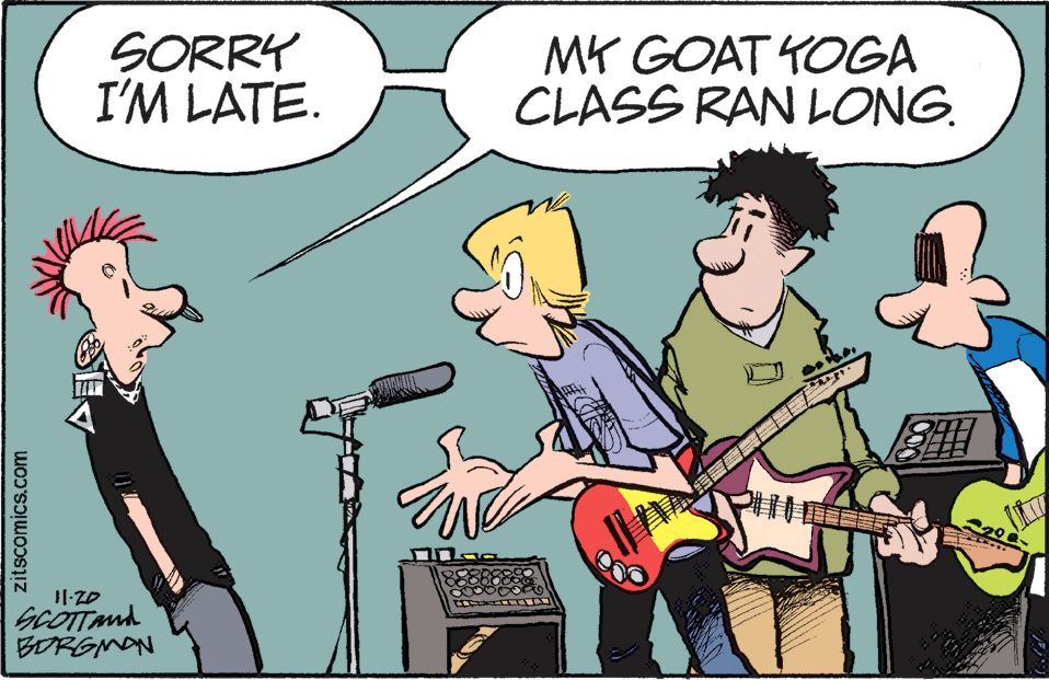 Font OCR: SORRY I'M LATE. MK GOAT YOGA CLASS RAN LONG. GCOTTAnd BORGMON zitscomics.com SORRY I'M LATE. MK GOAT YOGA CLASS RAN LONG. GCOTTAnd BORGMON zitscomics.com
