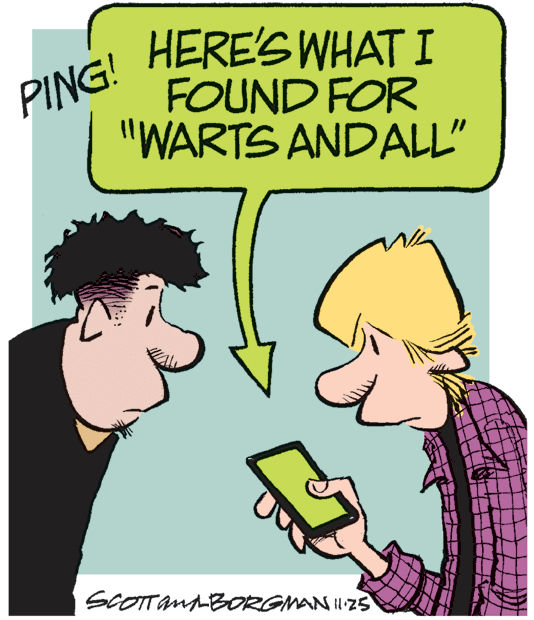 Happy OCR: HERE'S WHAT I FOUND FOR "WARTS ANDALL" PING! SCOTTAMABORGMAN I| 25 HERE'S WHAT I FOUND FOR "WARTS ANDALL" PING! SCOTTAMABORGMAN I| 25