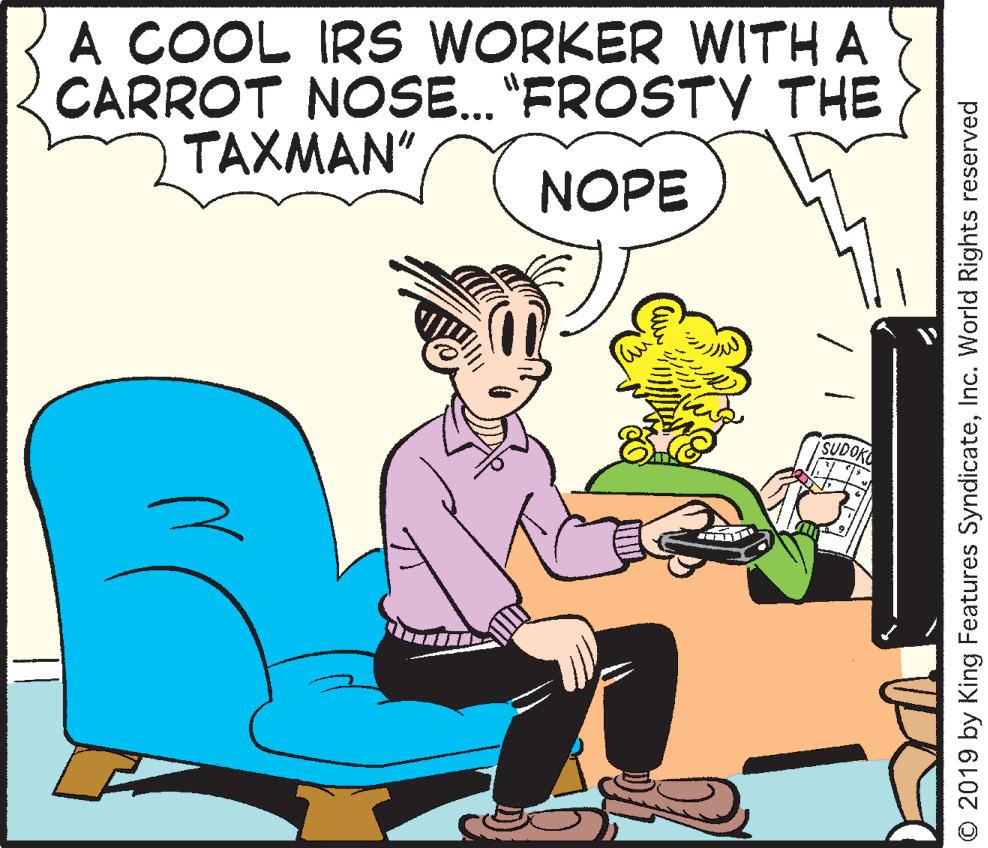 Illustration OCR: A COOL IRS WORKER WITH A CARROT NOSE. "FROSTY THE TAXMAN" NOPE SUDOK © 2019 by King Features SyndicateInc. World Rights reserved A COOL IRS WORKER WITH A CARROT NOSE. "FROSTY THE TAXMAN" NOPE SUDOK © 2019 by King Features SyndicateInc. World Rights reserved