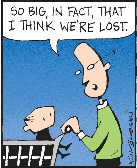 Animated cartoon OCR: SO BIGTHAT I THINK WE'RE LOST. SO BIGIN FACTTHAT I THINK WE'RE LOST.