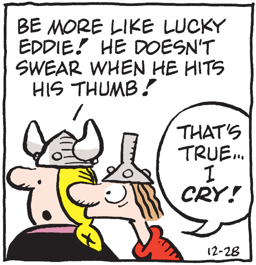 Mammal OCR: BE MORE LIKE LUCKY EDDIE! HE DOESN'T SWEAR WHEN HE HITS HIS THUMB! THAT'S TRUE. CRY! 12-28 BE MORE LIKE LUCKY EDDIE! HE DOESN'T SWEAR WHEN HE HITS HIS THUMB! THAT'S TRUE. CRY! 12-28