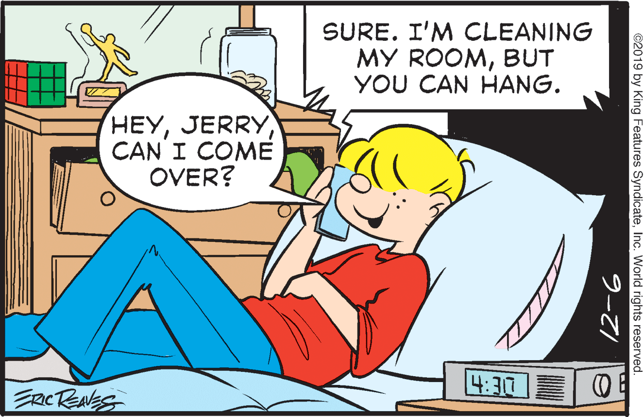 Gesture OCR: SURE. I'M CLEANING MY ROOMBUT YOU CAN HANG. HEYCAN I COME OVER? 4:37 ERCRENES ©2019 by King Features SyndicateInc. World rights reserved. SURE. I'M CLEANING MY ROOMBUT YOU CAN HANG. HEYCAN I COME OVER? 4:37 ERCRENES ©2019 by King Features SyndicateInc. World rights reserved.