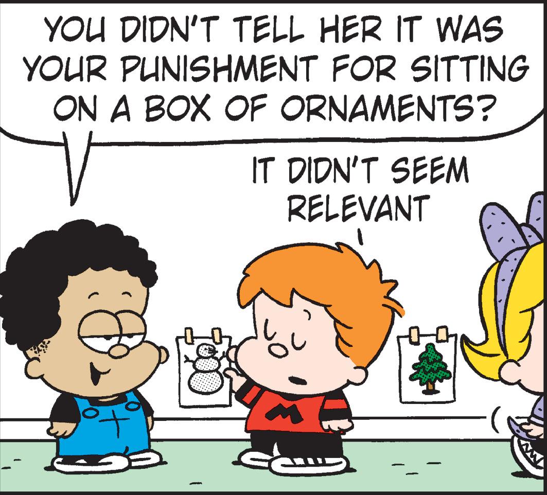 Pleased OCR: YOU DIDN'T TELL HER IT WAS YOUR PUNISHMENT FOR SITTING ON A BOX OF ORNAMENTS? IT DIDN'T SEEM RELEVANT YOU DIDN'T TELL HER IT WAS YOUR PUNISHMENT FOR SITTING ON A BOX OF ORNAMENTS? IT DIDN'T SEEM RELEVANT