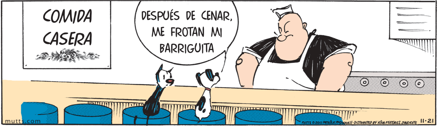 Gesture OCR: DESPUÉS DE CENARCOMIDA CASERA ME FROTAN MI BARRIGUITA mutts.com nvE e20s PTeekmposl- DISTATED BY Aus FEATERES SWOCIT 11.21 DESPUÉS DE CENARCOMIDA CASERA ME FROTAN MI BARRIGUITA mutts.com nvE e20s PTeekmposl- DISTATED BY Aus FEATERES SWOCIT 11.21