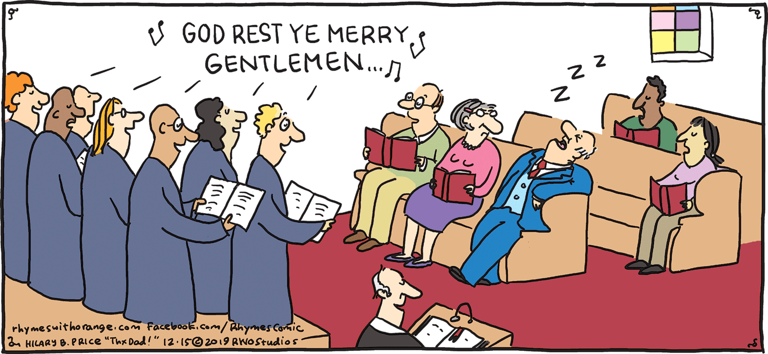 Conversation OCR: S GOD REST YE MERRYGENTLEMEN. PSH Rhymes with Orange rhymesuithorange.com Facebook.com/hymes Coic 2 HILARY B. PRLCE "Thx Dod!" 12-IS© 2019 RWOstudios HILARY B. PRIce Aham. S GOD REST YE MERRYGENTLEMEN. PSH Rhymes with Orange rhymesuithorange.com Facebook.com/hymes Coic 2 HILARY B. PRLCE "Thx Dod!" 12-IS© 2019 RWOstudios HILARY B. PRIce Aham.