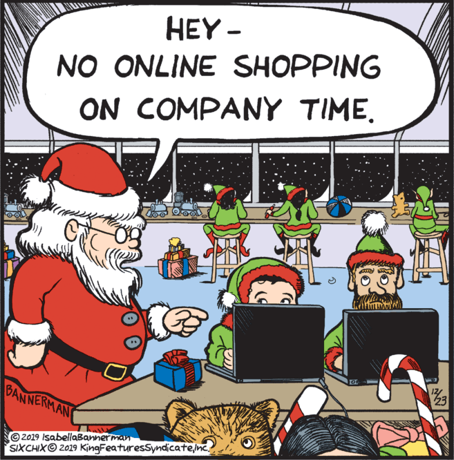 Output device OCR: HEY - NO ONLINE SHOPPING ON COMPANY TIME. IZ BANNERMAN 2019 IsabellaBannerman SIXCHIXO 2019 KingFeaturesSyndicatenc. HEY - NO ONLINE SHOPPING ON COMPANY TIME. IZ BANNERMAN 2019 IsabellaBannerman SIXCHIXO 2019 KingFeaturesSyndicate