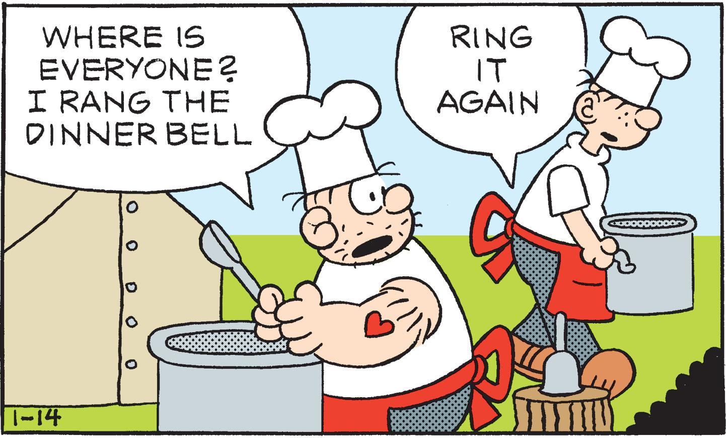 Conversation OCR: WHERE IS EVERYONE? I RANG THE DINNER BELL RING IT AGAIN 1-14 WHERE IS EVERYONE? I RANG THE DINNER BELL RING IT AGAIN 1-14