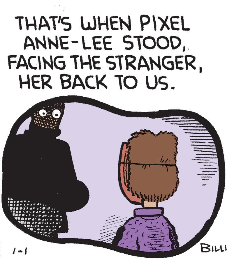 Graphics OCR: THAT'S WHEN PIXEL ANNE-LEE STOODHER BACK TO US. ??? BILL THAT'S WHEN PIXEL ANNE-LEE STOODFACING THE STRANGERHER BACK TO US. ? ? ? BILL