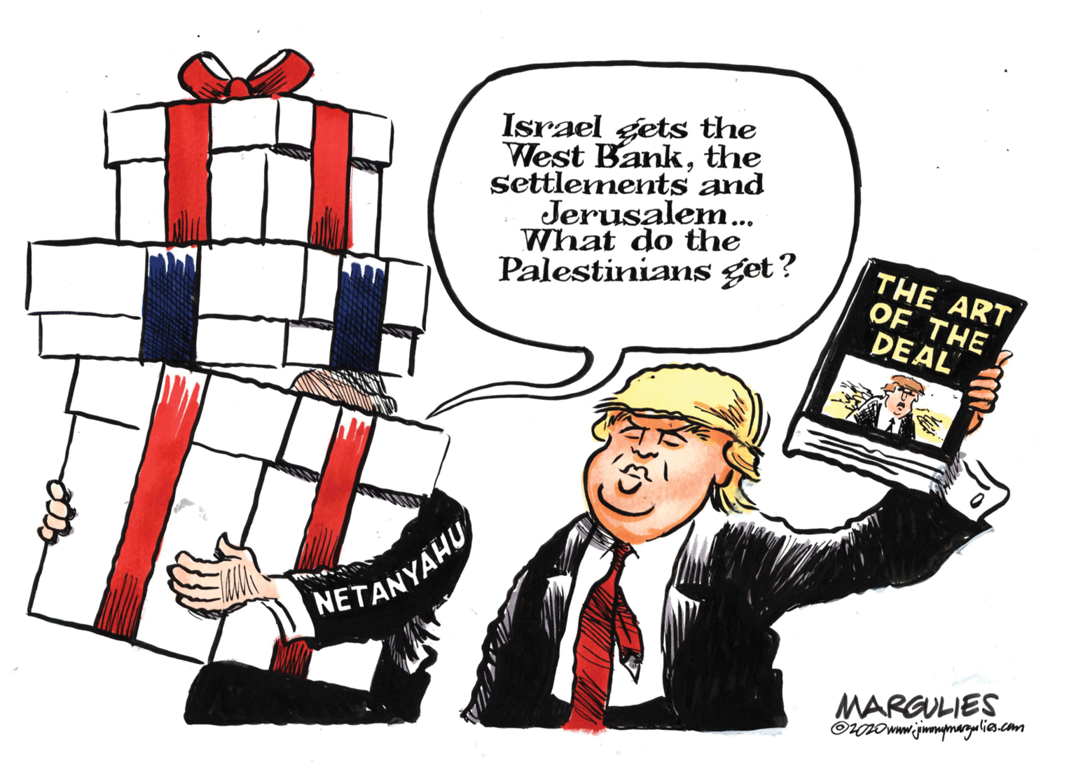 Animated cartoon OCR: Israel gets the West Bankthe settlements and Jerusalem.. What do the Palestinians get? THE ART OF THE DEAL NETANYAHU MARGULIES Israel gets the West Bankthe settlements and Jerusalem.. What do the Palestinians get? THE ART OF THE DEAL NETANYAHU MARGULIES