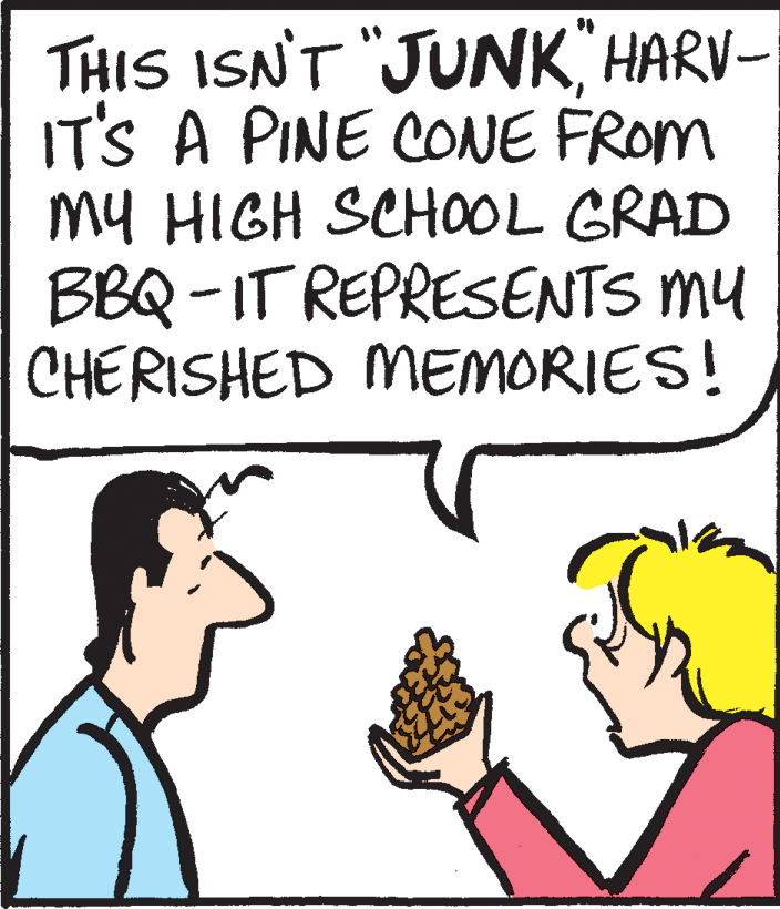 Jaw OCR: THIS ISNT "JUNKHARV- IT'S A PINE CONE FROM My HIGH SCHOOL GRAD BBQ-IT REPRESENTS MY CHERISHED MEMORIES! THIS ISNT "JUNKHARV- IT'S A PINE CONE FROM My HIGH SCHOOL GRAD BBQ-IT REPRESENTS MY CHERISHED MEMORIES!