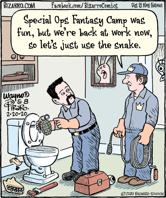 Art OCR: BIZARRO.COM Facebook.com/BizarroComics Dist Y King Features Special Ops Fantasy Camp was fungo let's just use the snake. Wayno® 2.20-20© 2020 BIZARRO STUDIOS BIZARRO.COM Facebook.com/BizarroComics Dist Y King Features Special Ops Fantasy Camp was funbut we're back at work nowgo let's just use the snake. Wayno® 2.20-20© 2020 BIZARRO STUDIOS