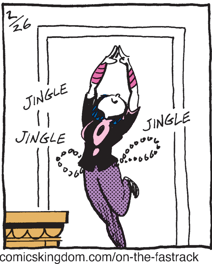Parallel OCR: 26 JINGLE JINGLE JINGLE comicskingdom.com/on-the-fastrack 26 JINGLE JINGLE JINGLE comicskingdom.com/on-the-fastrack