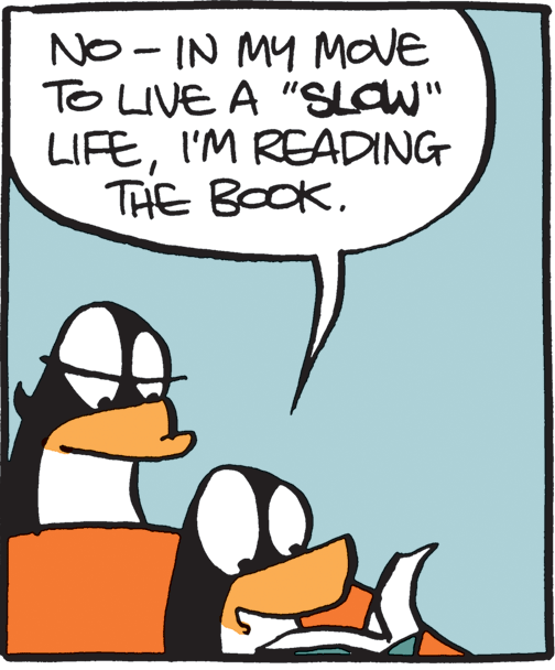 Penguin OCR: No -IN MY MOVE TO LIVE A "SLOW" LIFEI'M READING THE BOOKNo -IN MY MOVE TO LIVE A "SLOW" LIFEI'M READING THE BOOK