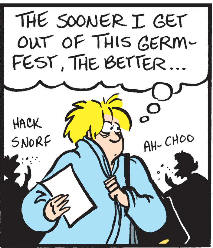 Thumb OCR: THE SOONERI GET OUT OF THIS GERM- FESTTHE BETTER... HACK SNORF AH- CHOO THE SOONERI GET OUT OF THIS GERM- FESTTHE BETTER... HACK SNORF AH- CHOO