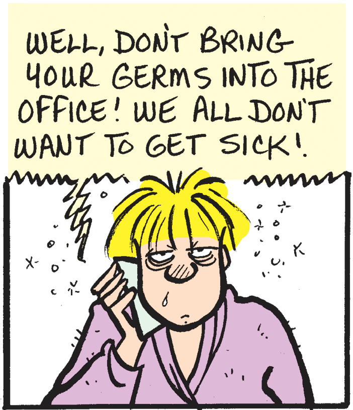 Illustration OCR: WELLDONT BRING YOUR GERMS INTO THE OFFICE! WE ALL DON'T WANT To GET SICK! WELLDONT BRING YOUR GERMS INTO THE OFFICE! WE ALL DON'T WANT To GET SICK!