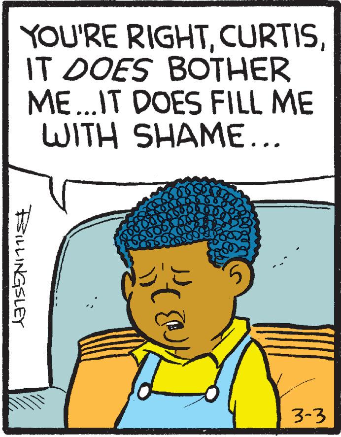 Line OCR: YOU'RE RIGHTIT DOES BOTHER ME...IT DOES FILL ME WITH SHAME... 3-3 BILLINGSLEY YOU'RE RIGHTIT DOES BOTHER ME...IT DOES FILL ME WITH SHAME... 3-3 BILLINGSLEY