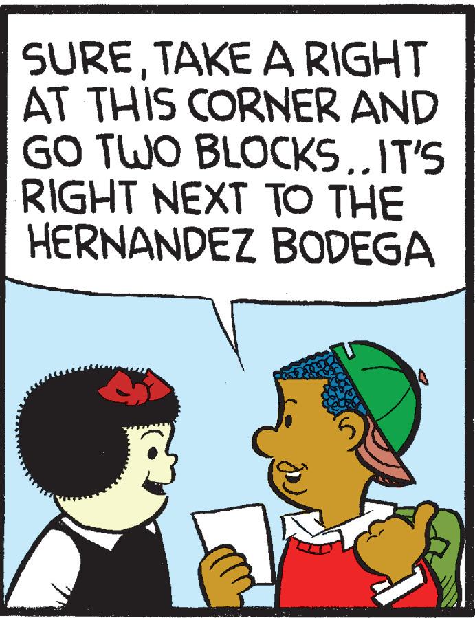 Interaction OCR: SURETAKE A RIGHT AT THIS CORNER AND GO TWO BLOCKS..IT'S RIGHT NEXT TO THE HERNANDEZ BODEGA SURETAKE A RIGHT AT THIS CORNER AND GO TWO BLOCKS..IT'S RIGHT NEXT TO THE HERNANDEZ BODEGA