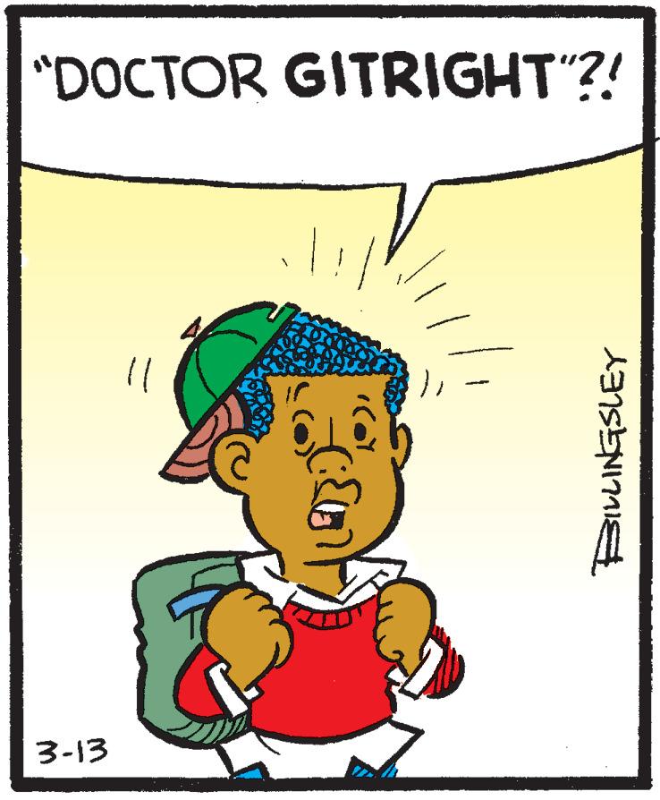 Pleased OCR: "DOCTOR GITRIGHT"?! 3-13 BILINGSLEY "DOCTOR GITRIGHT"?! 3-13 BILINGSLEY