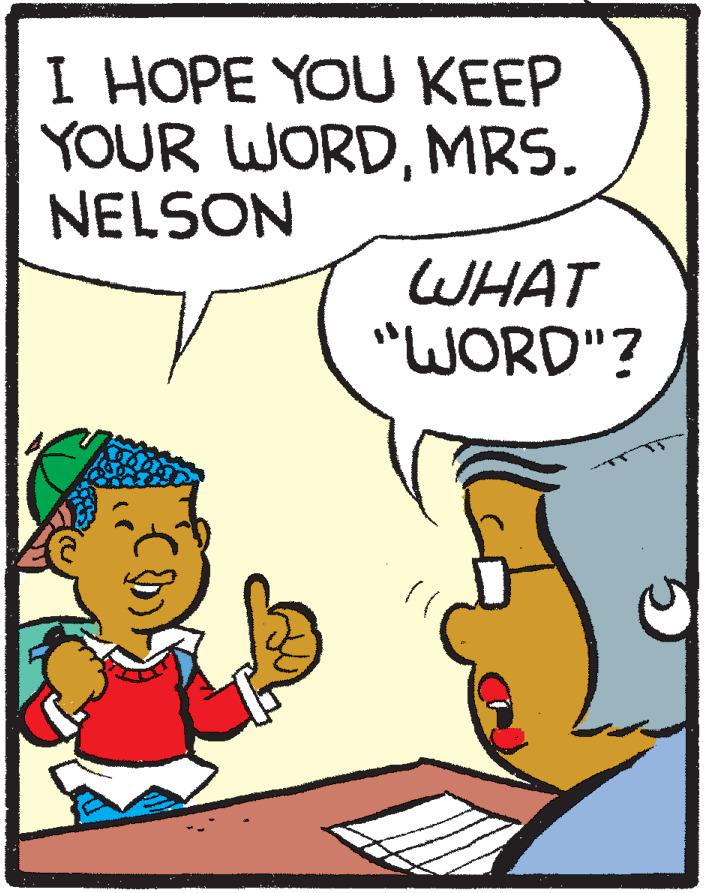 Rectangle OCR: I HOPE YOU KEEP YOUR WORDMRS. NELSON WHAT "WORD"? I HOPE YOU KEEP YOUR WORDMRS. NELSON WHAT "WORD"?