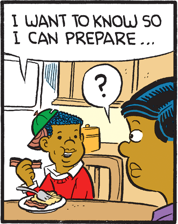 Graphics OCR: I WANT TO KNOW SO I CAN PREPARE ... I WANT TO KNOW SO I CAN PREPARE ...